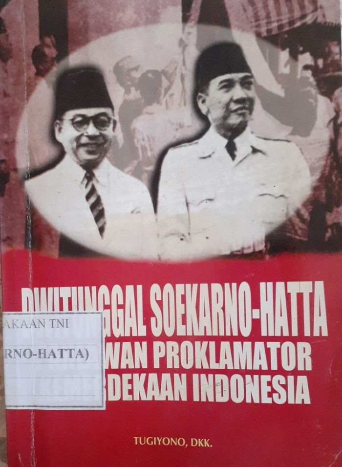 Resensi Buku : Dwitunggal Soekarno-Hatta Pahlawan Proklamator ...